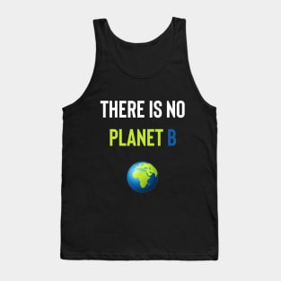 There Is No Planet B Tank Top